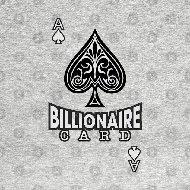 Billionaire Card by Markyartshop